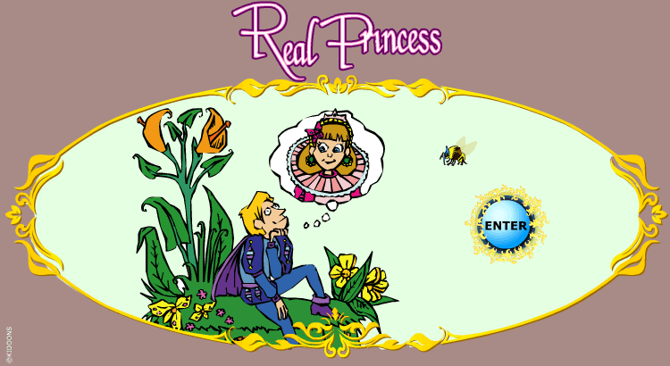Enter the Real Princess world!