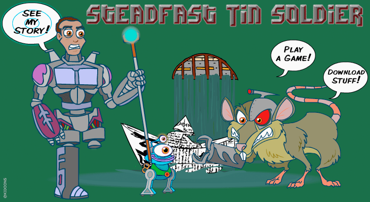 Enter the Stead Fast Tin Soldier world!