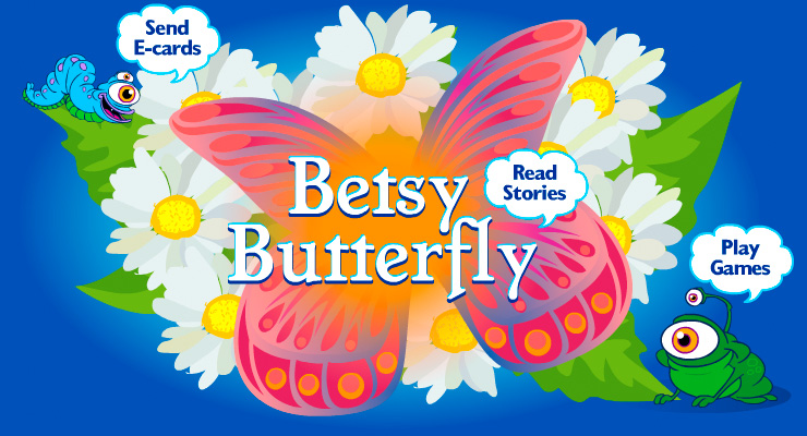 Enter the Betsy Butterfly world!