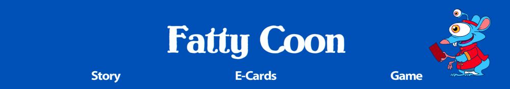 Enter the Fatty Coon world!