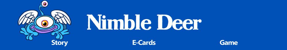 Enter the Nimble Deer world!