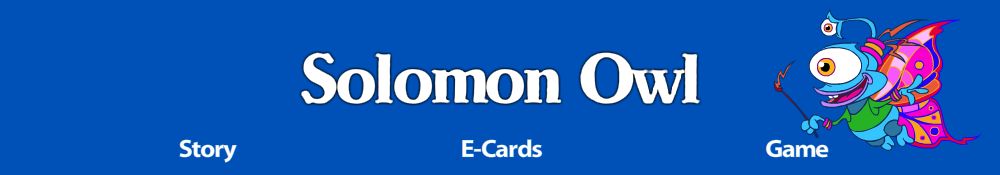 Enter the Solomon Owl world!