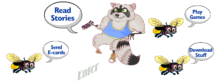 Enter the Bobby Raccoon world!