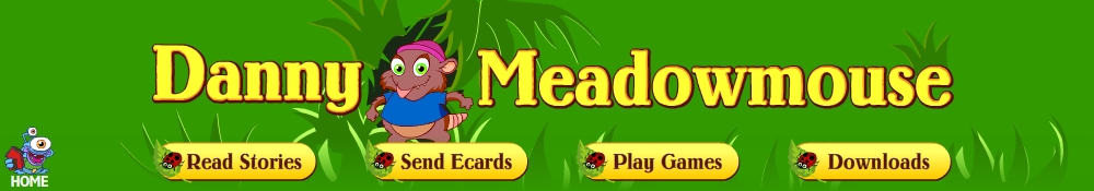 Enter the Danny Meadow Mouse world!