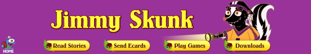 Enter the Jimmy Skunk world!