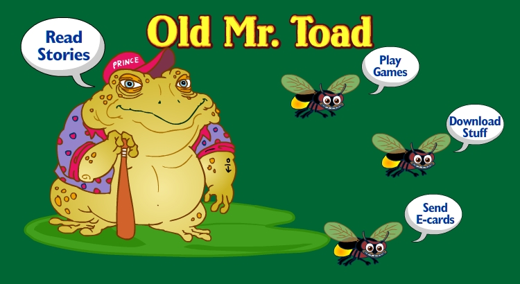 Enter the Old Mr Toad world!