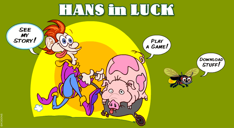 Enter the Hans In Luck world!