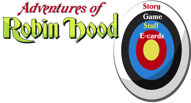 Enter the Adventures of Robin Hood world!