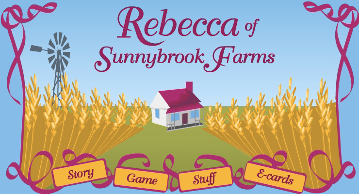Enter the Rebecca Of Sunny Brook Farm world!