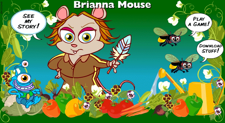 Enter the Brianna Mouse world!