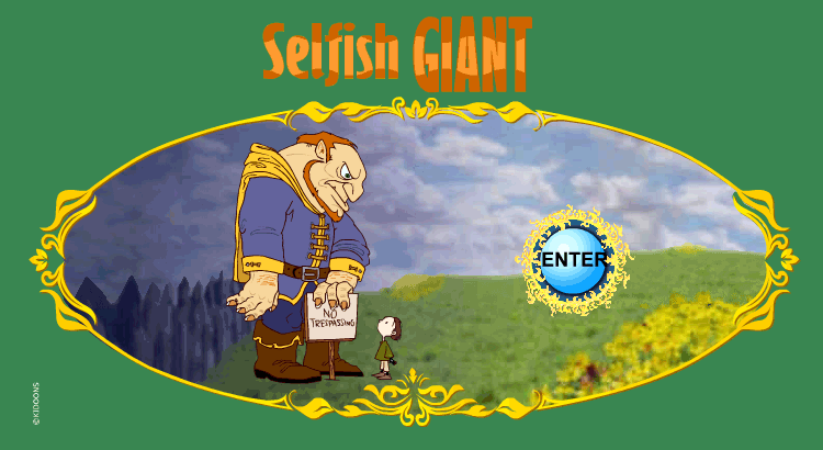 Enter the Selfish Giant world!