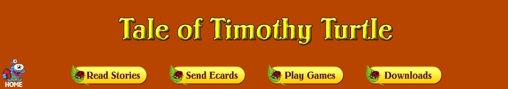 Enter the Tale of Timothy Turtle world!