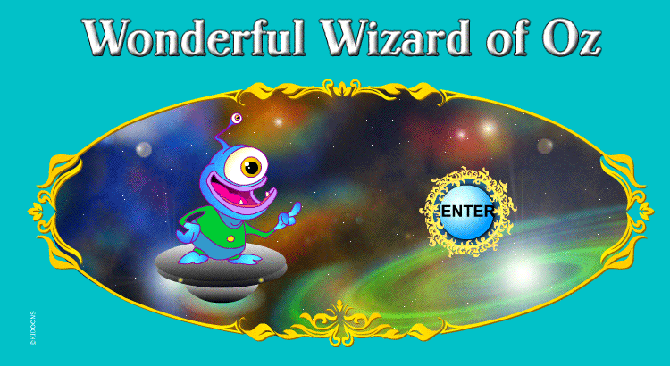 Enter the Wonderful Wizard of Oz world!